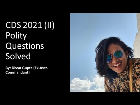 CDS 2021 (II) Polity Questions  Solved I Divya Gupta (Ex-Asst. Commandant) I Shaurya aur Vivek