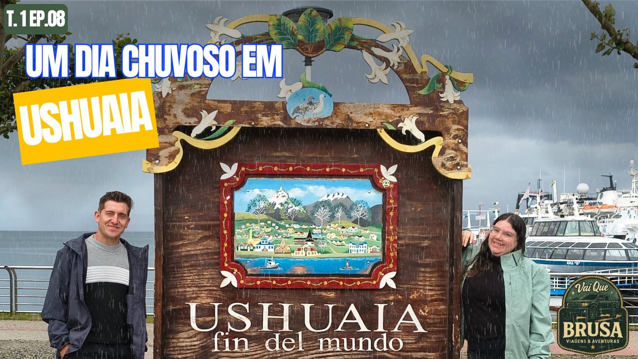 Episódio 08:Dia de Chuva no Fim do Mundo + Compras no Mercado em Ushuaia 🇦🇷