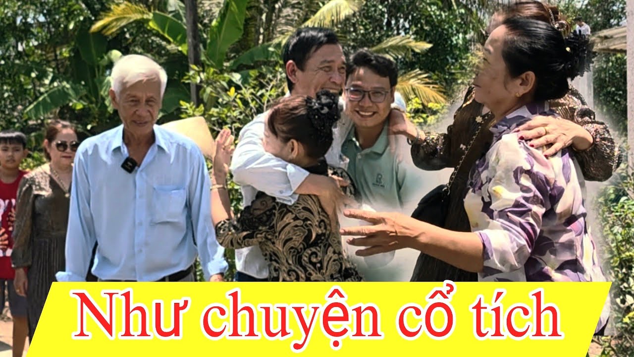 ( 1753 ) Cuộc đoàn tụ như mò được kim đáy biển. Tìm được nhau sau 59 năm. Chúc mừng gia đình