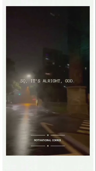 So, It's alright God ❗ #shorts #motivation #tiktok #love