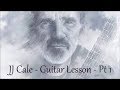 JJ Cale - Part 1 - Guitar tutorial - by Joe Murphy