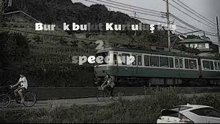 Burak bulut Kurtuluş Kuş - 2L (speed up) Resimi