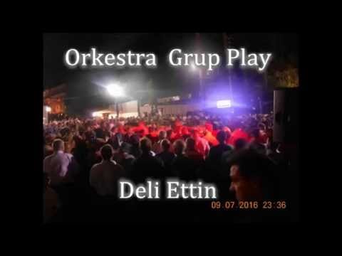 Orkestra Grup Play -  Deli Ettin ( Dugunden canli Kayit )