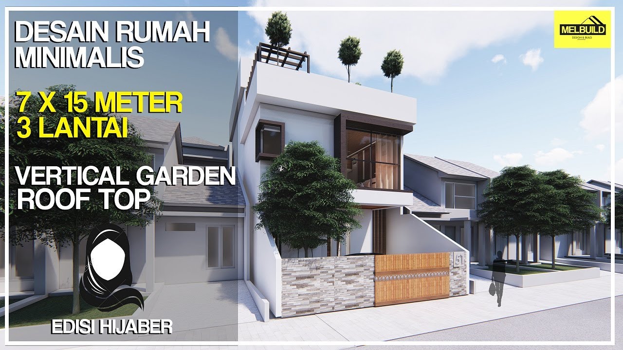Desain Rumah Minimalis 7x15m Cocok Buat Hijaber Atau Yang Butuh Privasi 3lt 3kt Rooftop Youtube