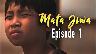 Mata Jiwa - Episode 1