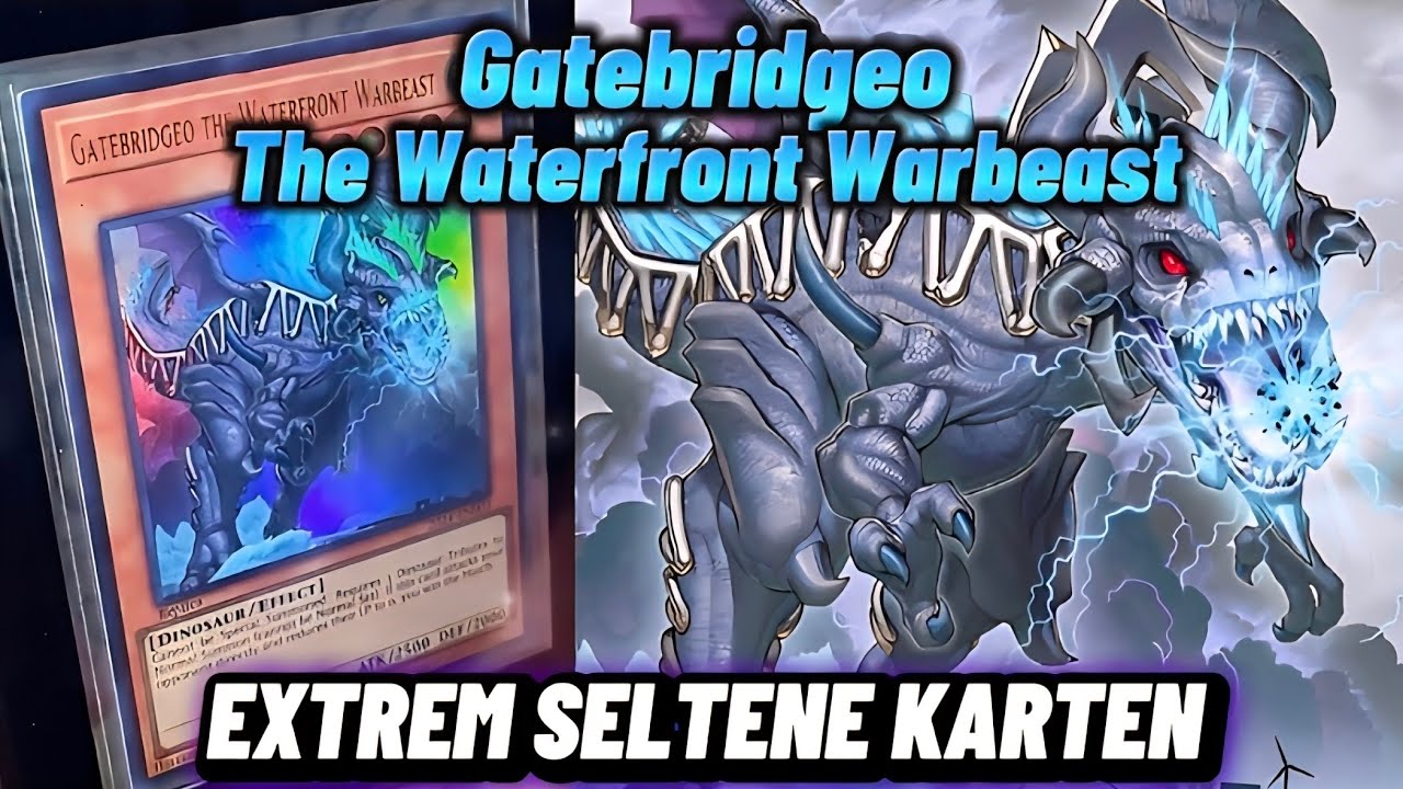 Extrem SELTENE Karten: Gatebridgeo the Waterfront Warbeast - YouTube