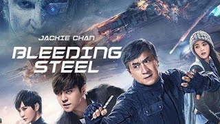 Bleeding Steel | Hindi Dubbed Full Movie | Jackie Chan,Tess | Bleeding Steel Movie Review & Facts