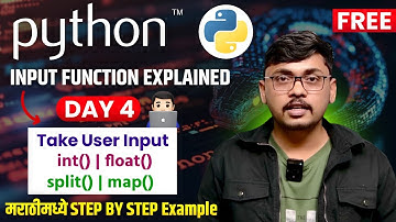 Day 04 | Input Function in Python | Take User Input | मराठीमध्ये Step-by-Step Explanation 🔥
