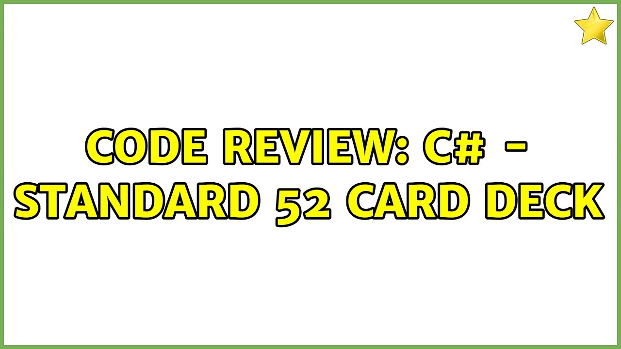 Code Review C Standard 52 card deck (4 Solutions!!) YouTube