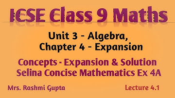 ICSE Class 9 Maths | Expansions | Chapter 4 | concepts & Selina concise maths Ex 4A solution |