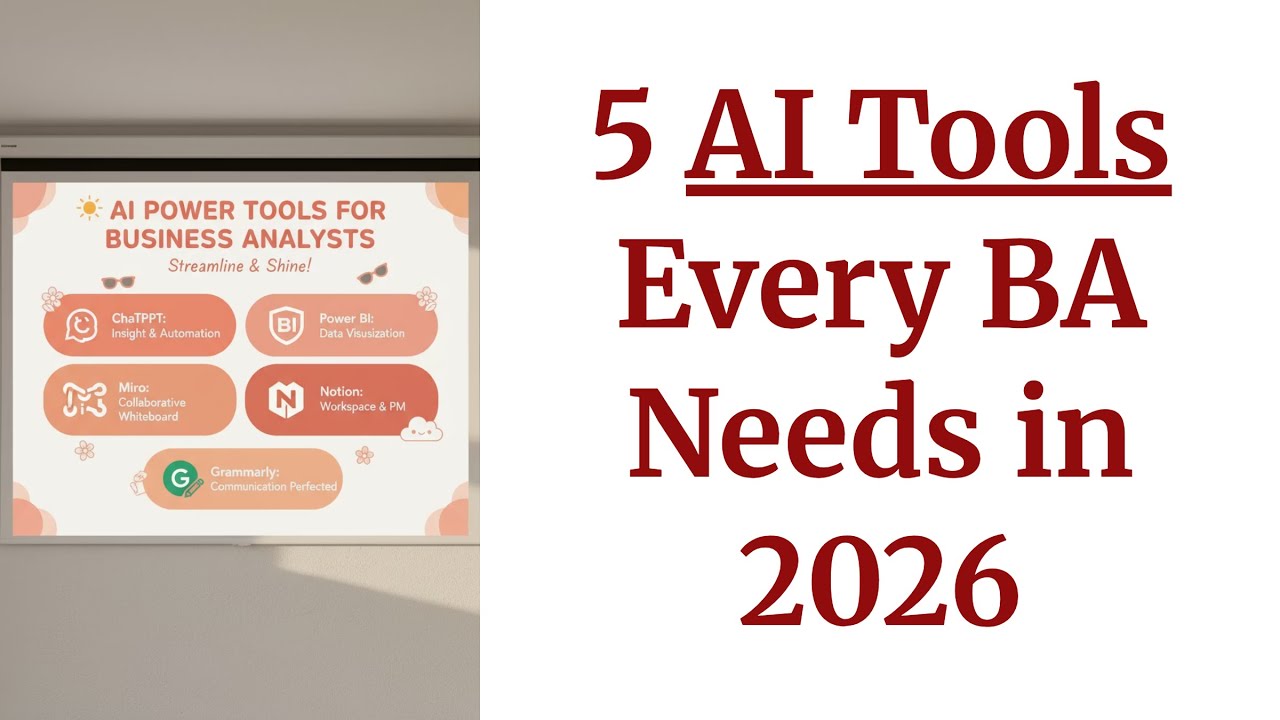 5 AI Tools Every Business Analyst Should Use in 2026 and How to Use ...