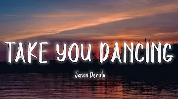 Jason Derulo - Take You Dancing [Lyrics/Vietsub] ~ TikTok Hits ~
