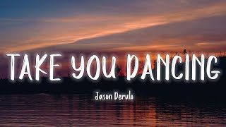 Jason Derulo - Take You Dancing [Lyrics/Vietsub] ~ TikTok Hits ~ chords