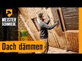 Dach dämmen | HORNBACH Meisterschmiede