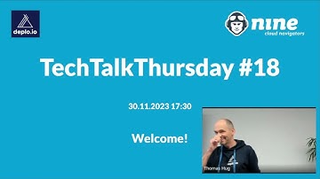 TechTalkThursday # 18 - Intro  by Thomas Hug, Founder & CEO of Nine Internet Solutions AG