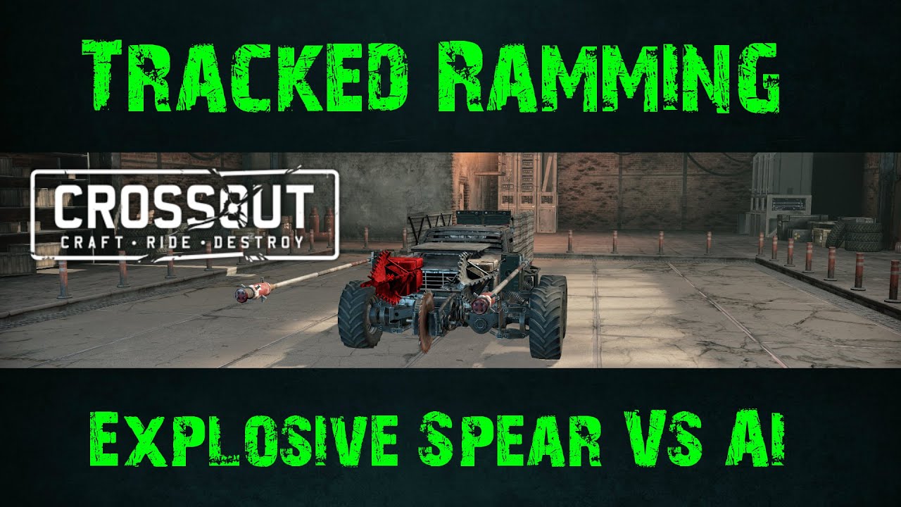 Crossout Part 36: Explosive Spears VS. AI! | Tracked Ramming Build | Controlling A Ramming Vehicle