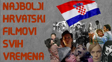 Najbolji hrvatski filmovi svih vremena (TOP 50 i još poneki...)