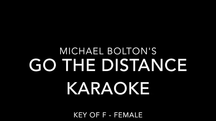 Go the Distance Karaoke in Key of F - Female Version