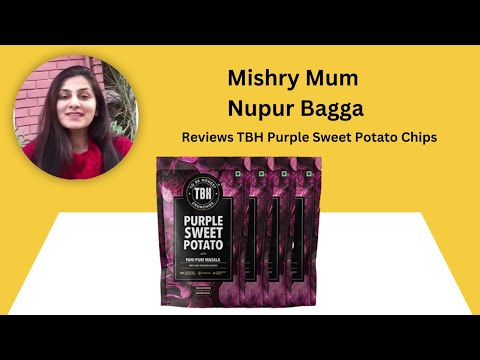 Mishry Mum Nupur Bagga Reviews TBH Purple Sweet Potato Chips| Mishry Reviews