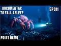 WHAT LURKS IN THE SILENCE OF POINT NEMO? Calming Documentary For Sleep EPS11