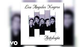 Los Angeles Negros - La Huella De Mi Amor (Remastered / Audio)