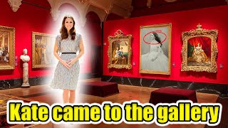 Kate Middleton came to the gallery
