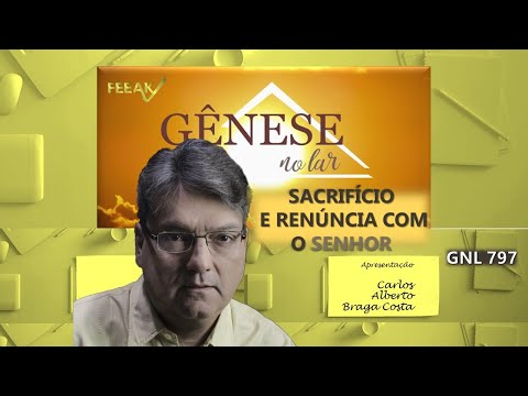 SACRIFÍCIO E RENÚNCIA COM O SENHOR - GNL797 (COMPLETO)