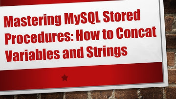Mastering MySQL Stored Procedures: How to Concat Variables and Strings