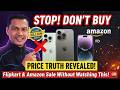 STOP! Don’t Buy iPhone 16 Pro, S24 Ultra, S25 Ultra Flipkart BBD & Amazon Sale Without Watching This