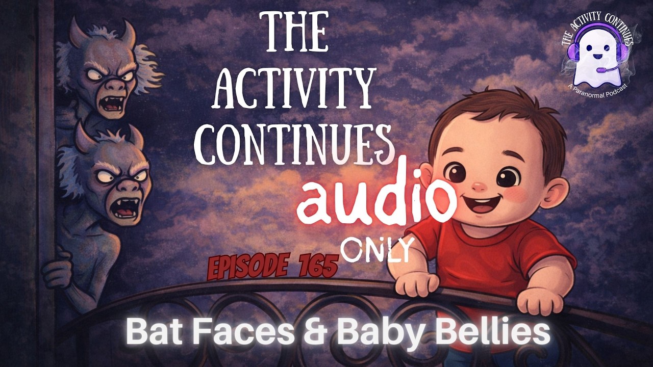 165: Bat Faces & Baby Bellies (Audio Only) 165: Bat Faces & Baby Bellies (Audio Only)