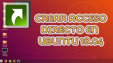 Crear Acceso Directo en Ubuntu 18.04