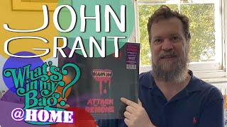 John Grant - What&#39;s In My Bag? [Home Edition]