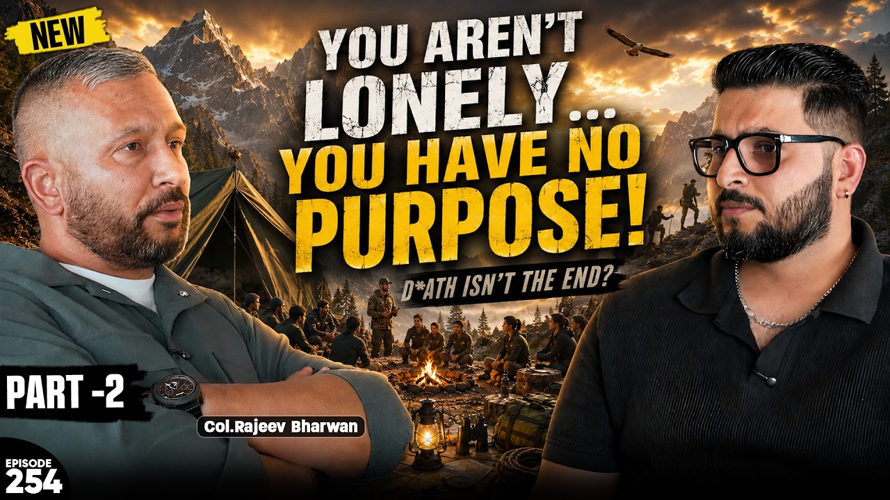 How To Fix A Directionless Life: Elite Mindset Secrets ft. Col Rajeev Bharwan | EP-254