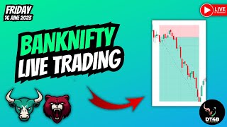 LIVE BANK NIFTY OPTIONS TRADING 16 JUNE 2023 | DT4B