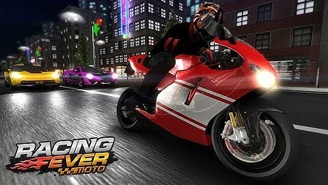 Racing Fever Moto - Android Gameplay HD