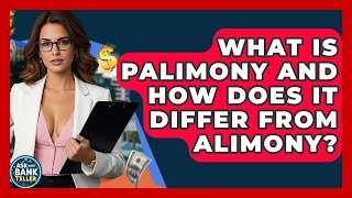 What Is Palimony And How Does It Differ From Alimony? - Ask Your Bank Teller