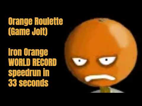 (WR) Orange Roulette - gamejolt version - IRON ORANGE speedrun in 33s