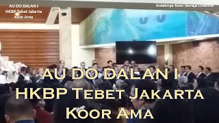 Au do Dalan i Koor Ama HKBP Tebet Jakarta, Lagu Rohani Kristen