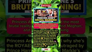 Princess Anne’s BRUTAL Warning To Harry & Meghan! 🤫👑