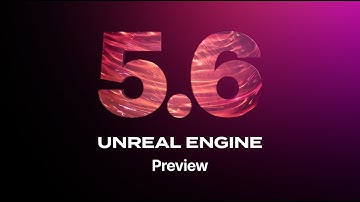 What’s Actually New in UE 5.6 – 3 Minute Breakdown