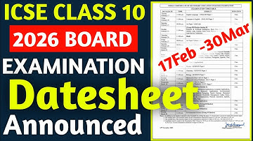 ICSE Class 10 2026 Board Exam Datesheet Out | ICSE Board Exam 2026 Class 10 Date | ICSE Class 10