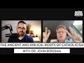 The ancient biblical roots of catholicism w dr john bergsma