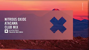 Nitrous Oxide - Atacama (Extended Club Mix) Amsterdam Trance