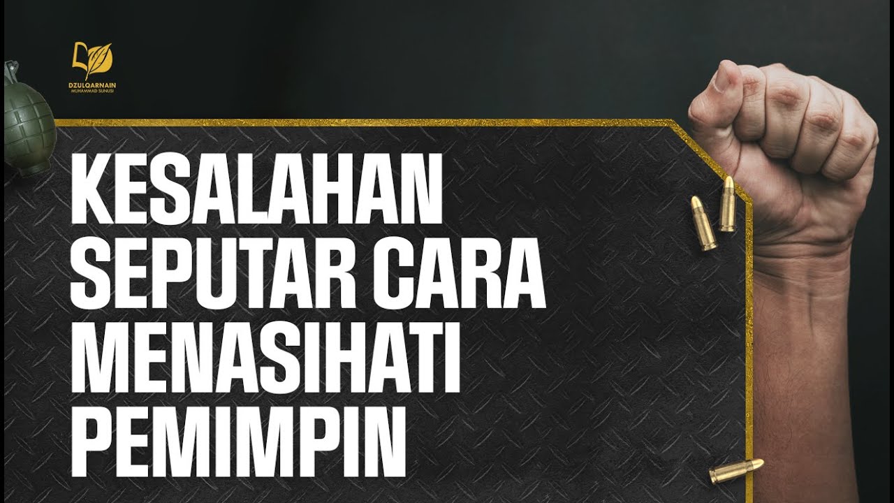 ⁣Kesalahan Seputar Cara Menasihati Pemimpin