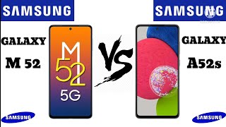 Samsung Galaxy M52 5G vs Samsung Galaxy A52s 5G Full Comparison