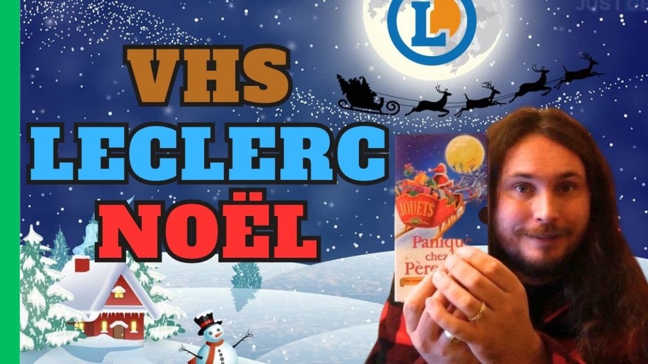 Les VHS Noël de Leclerc - Spécial Noël 2022 - YouTube