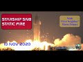 2020 11 10 SN8 Static Fire Before Launch - SpaceX Starship Boca Chica