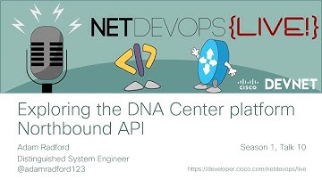 Exploring the DNA Center platform Northbound API