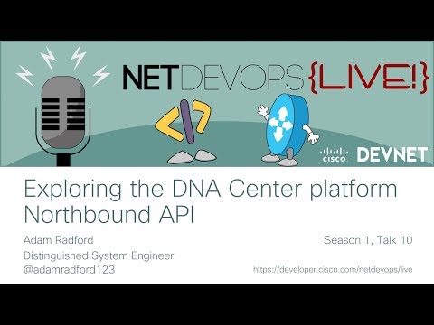 Exploring the DNA Center platform Northbound API