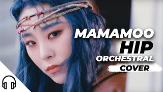 MAMAMOO (마마무) - HIP (Orchestra Cover)